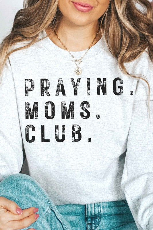 
                      
                        PRAYING MOMS CLUB Graphic Sweatshirt
                      
                    