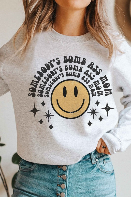 SOMEBODYS BOMB ASS MOM Graphic Sweatshirt