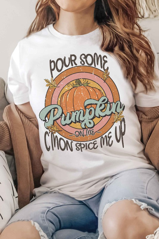 POUR SOME PUMPKIN ON ME Graphic Tee