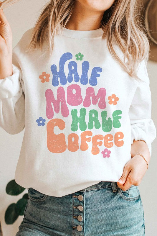 HALF MOM HALF COFFEE GRAPHIC SWEATSHIRT