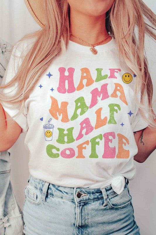 HALF MAMA HALF COFFEE GRAPHIC TEE