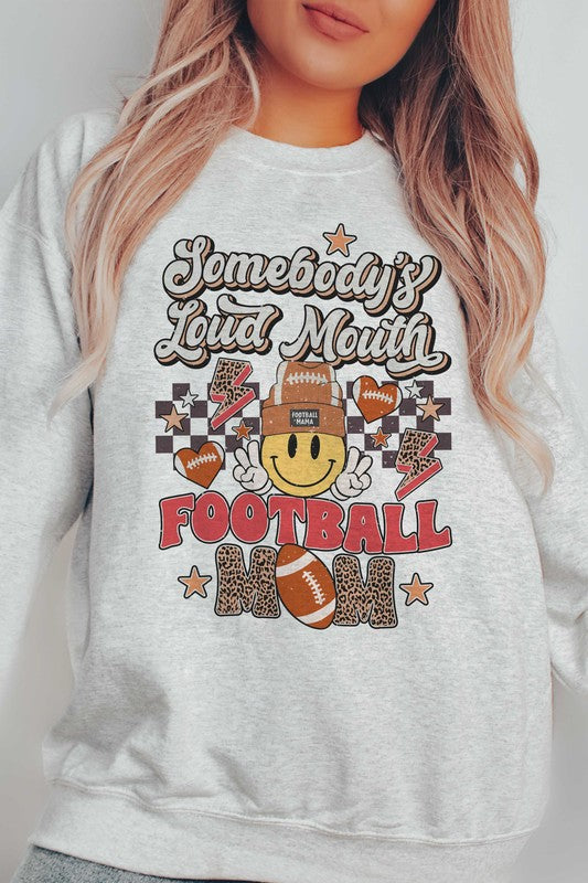 Somebody's Loudmouth Football Mom Sweatshirt