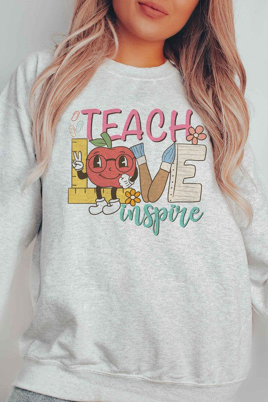 TEACH LOVE INSPIRE Graphic Sweatshirt