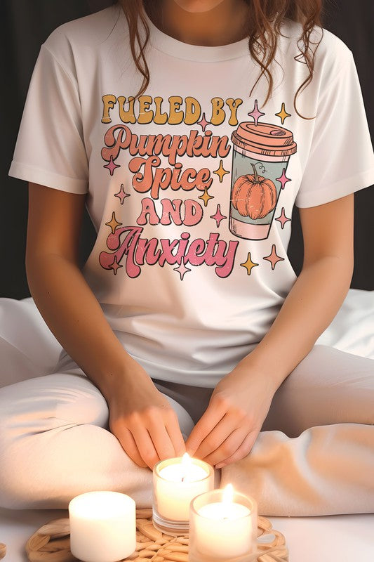 FUELED BY PUMPKIN SPICE AND ANXIETY GRAPHIC TEE