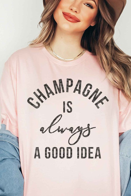 
                      
                        CHAMPAGNE IS ALWAYS A GOOD IDEA GRAPHIC TEE
                      
                    