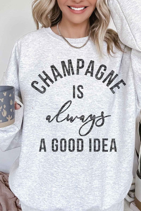 CHAMPAGNE IS ALWAYS AN IDEA OVERSIZED SWEATSHIRT