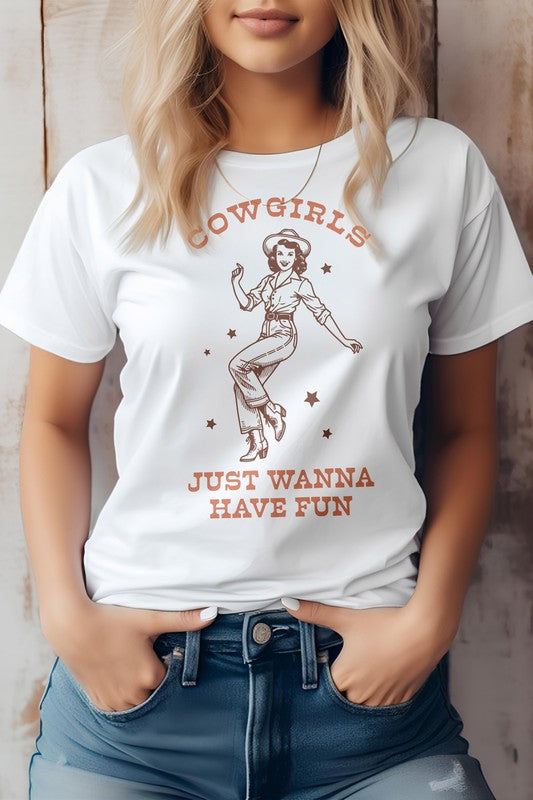 
                      
                        Cowgirls Just Wanna Have Fun, Western Graphic Tee
                      
                    