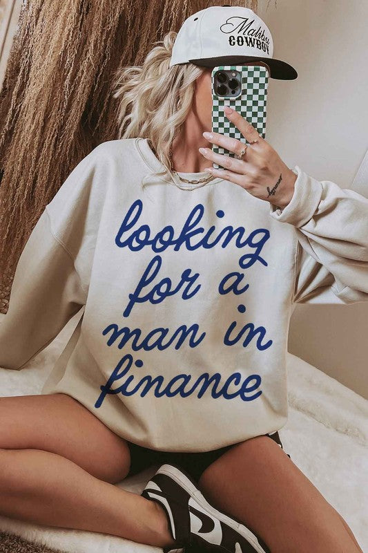 LOOKING FOR A MAN IN FINANCE Oversized Sweatshirt