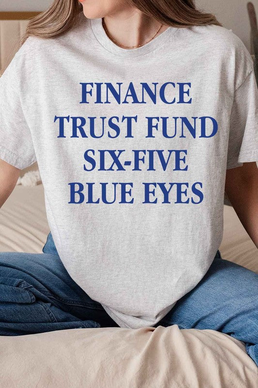 
                      
                        FINANCE TRUST FUND SIX FIVE Oversized Graphic Tee
                      
                    