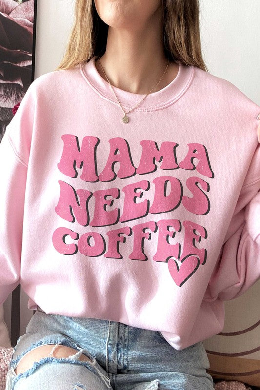 
                      
                        MAMA NEEDS COFFEE Graphic Sweatshirt
                      
                    