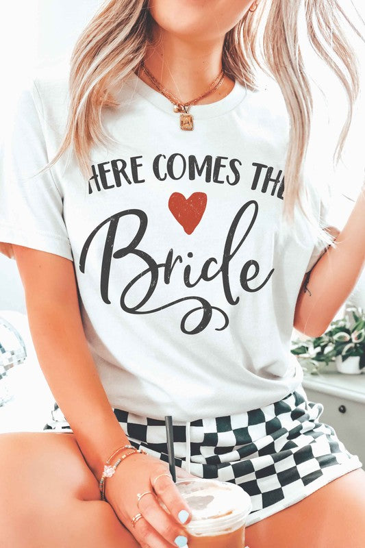 HERE COMES THE BRIDE Graphic T-Shirt