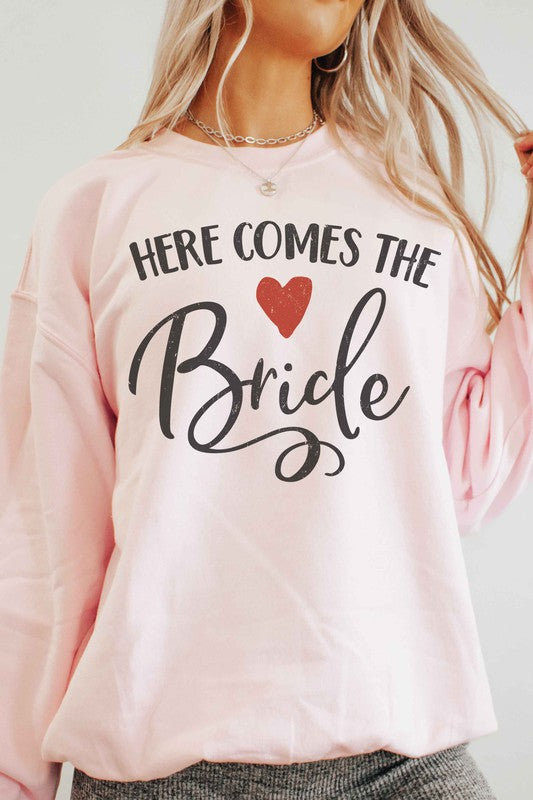 HERE COMES THE BRIDE Graphic Sweatshirt