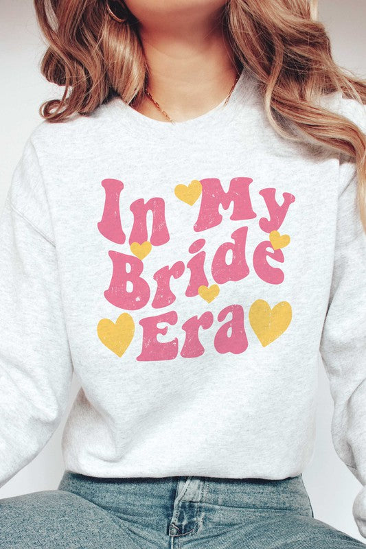 IN MY BRIDE ERA Graphic Sweatshirt