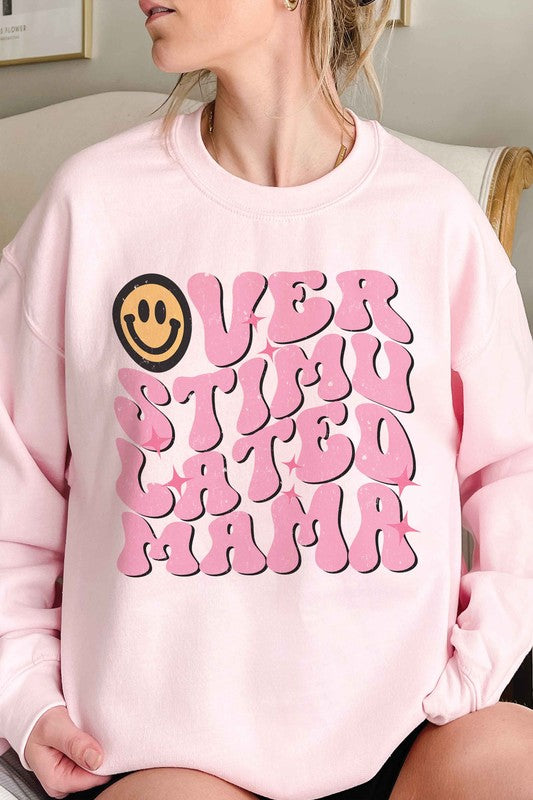 OVERSTIMULATED MAMA Graphic Sweatshirt