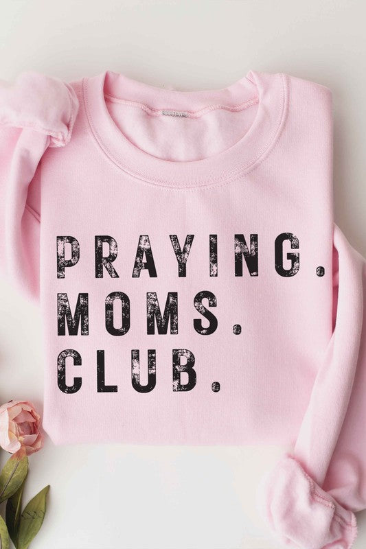 
                      
                        PRAYING MOMS CLUB Graphic Sweatshirt
                      
                    