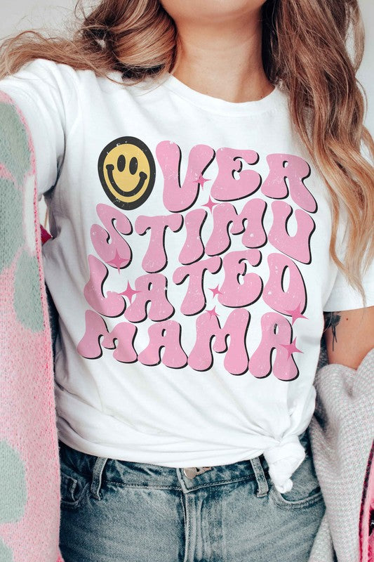 OVERSTIMULATED MAMA Graphic T-Shirt