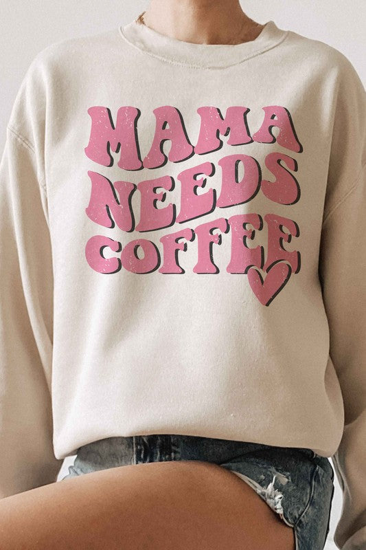 
                      
                        MAMA NEEDS COFFEE Graphic Sweatshirt
                      
                    