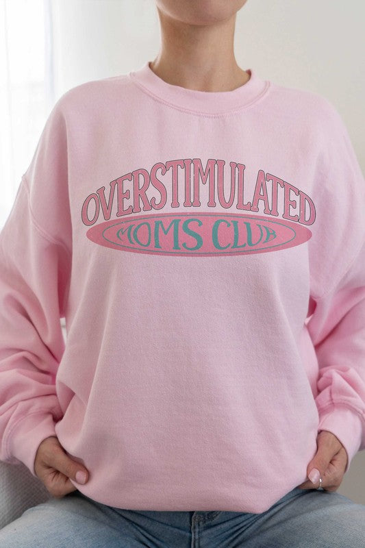 
                      
                        OVERSTIMULATED MOMS CLUB Graphic Sweatshirt
                      
                    