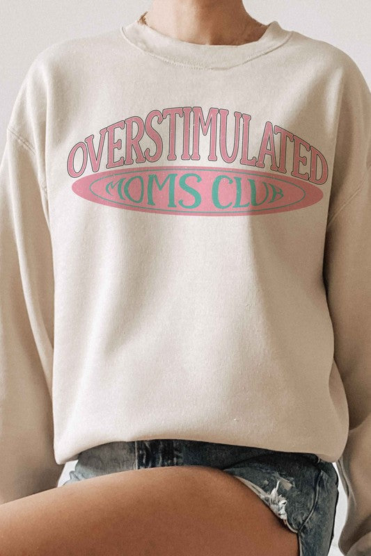 
                      
                        OVERSTIMULATED MOMS CLUB Graphic Sweatshirt
                      
                    