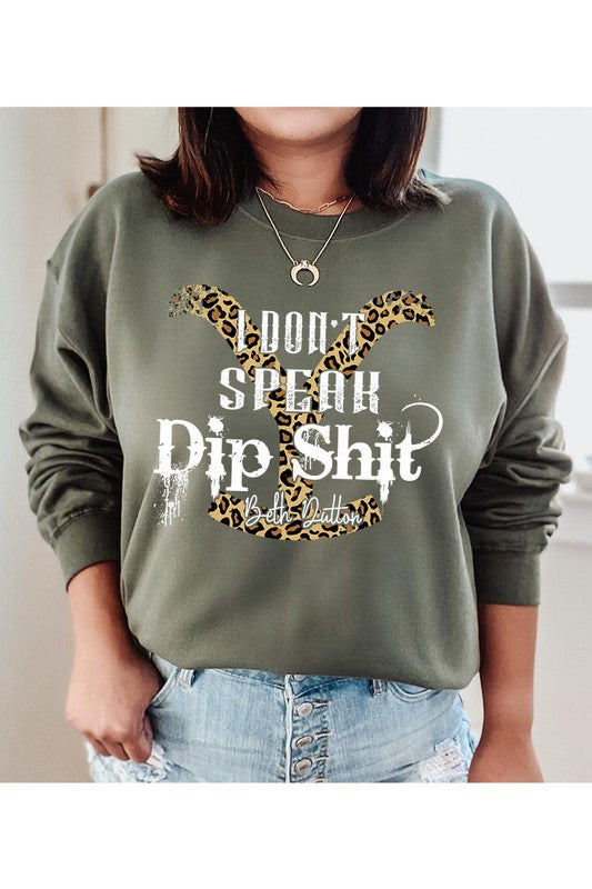 Load image into Gallery viewer, Yellowstone I Don&amp;#39;t Speak Dip Shit Graphic Pullover
