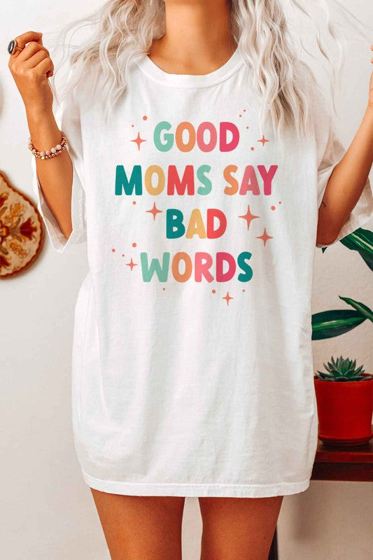 Good Moms Say Bad Words Graphic Tee