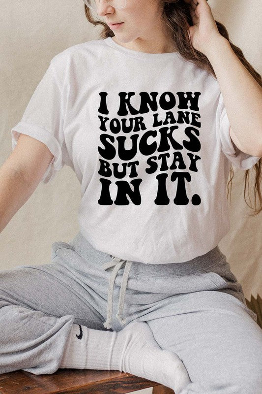 Stay In Your Lane Graphic Tee