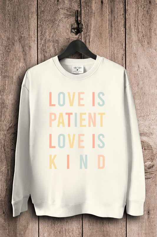 Love Is Patient Love Is Kind Sweatshirts